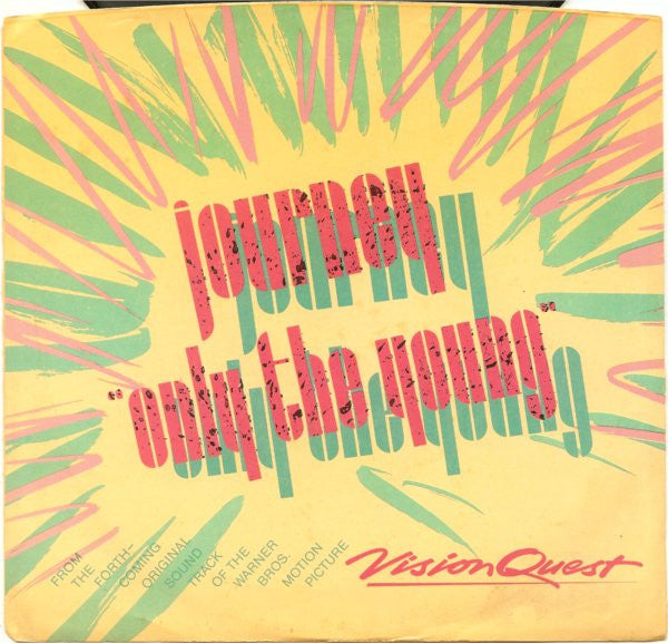 Journey - Only The Young (7" Single)