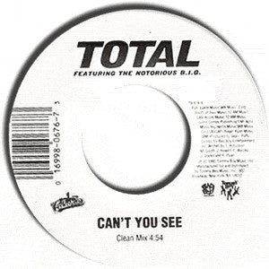 Total Featuring Notorious B.I.G. - Can't You See (7" Single)
