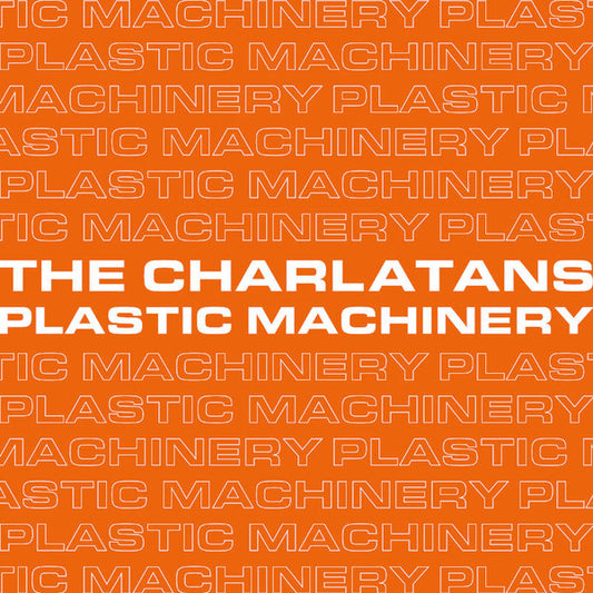 The Charlatans - Plastic Machinery (7" Single)