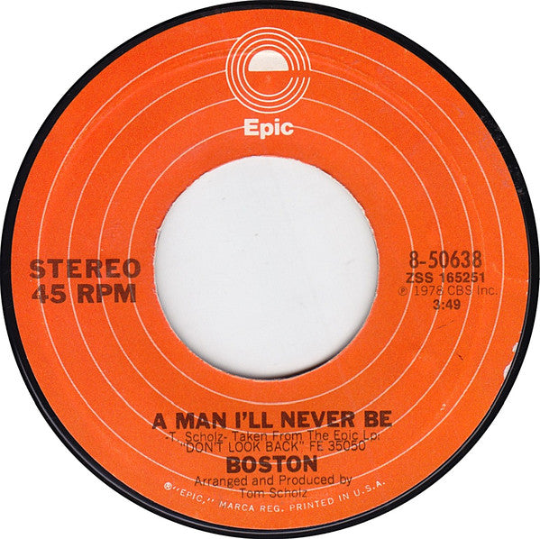 Boston - A Man I'll Never Be (7" Single)