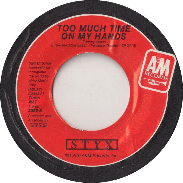 Styx - Too Much Time On My Hands (7" Single)