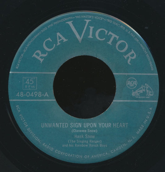Hank Snow And His The Rainbow Ranch Boys - Unwanted Sign Upon Your Heart