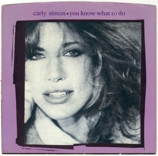 Carly Simon - You Know What To Do (7" Single)
