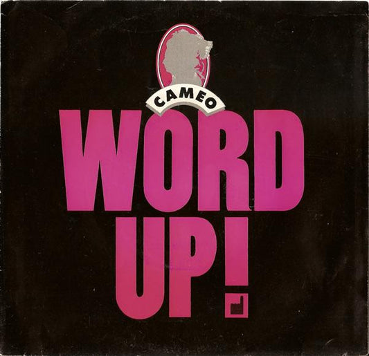 Cameo - Word Up! (7" Single)