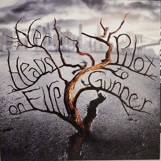 Pilot To Gunner / Her Head's On Fire - Pilot To Gunner / Her Head's On Fire