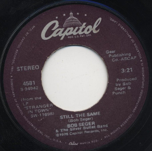 Bob Seger And The Silver Bullet Band - Still The Same (7" Single)
