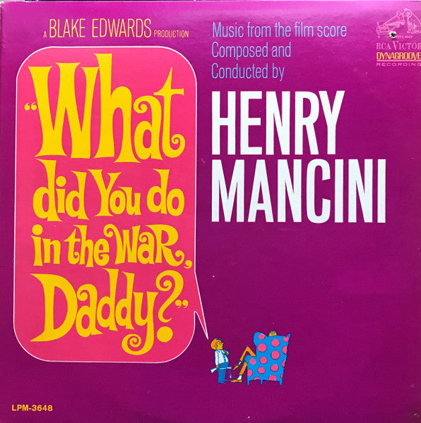 Henry Mancini And His Orchestra - "What Did You Do In The War, Daddy?"