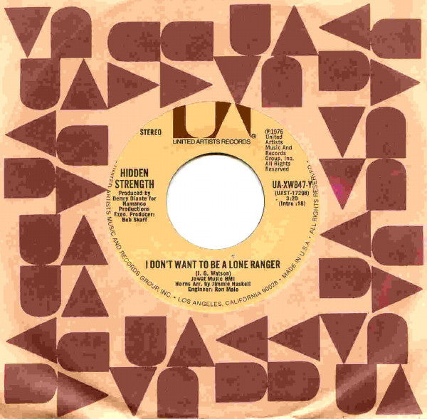 Hidden Strength - I Don't Want To Be A Lone Ranger / Happy Song (7" Single)