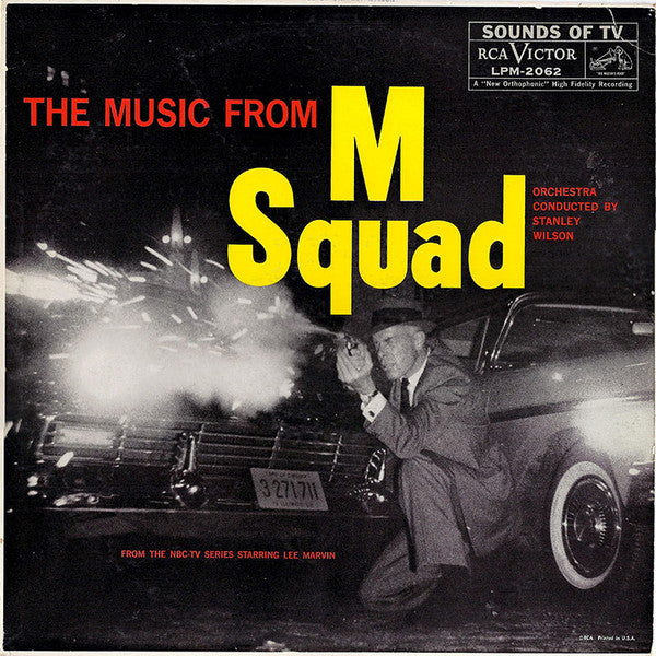 Stanley Wilson - The Music From "M Squad"