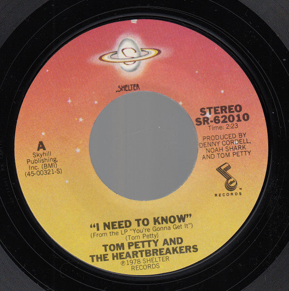 Tom Petty And The Heartbreakers - I Need To Know (7" Single)