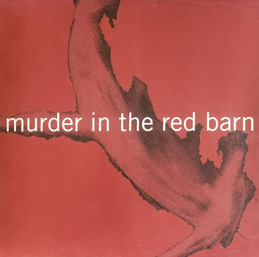 Murder In The Red Barn - Murder In The Red Barn (10" EP)