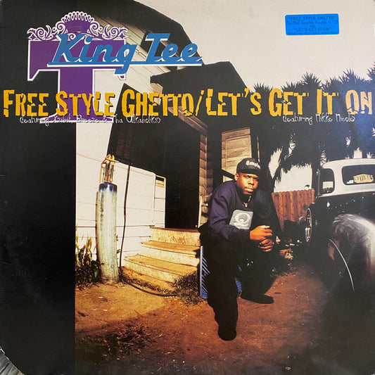 King Tee - Free Style Ghetto / Let's Get It On (12" Single)