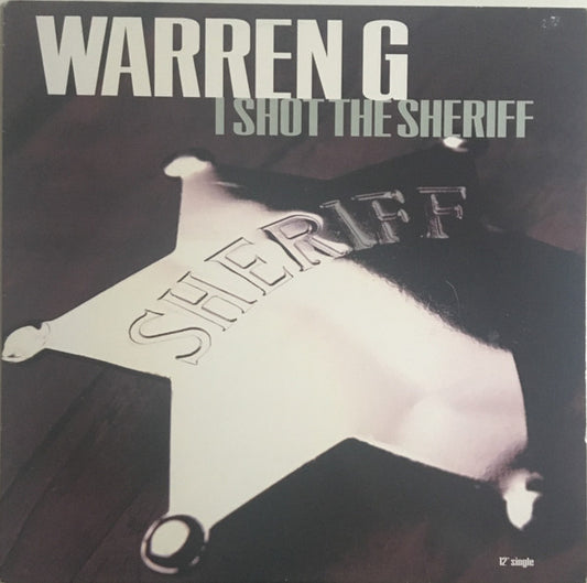 Warren G - I Shot The Sheriff (12", Single)