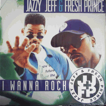 DJ Jazzy Jeff & The Fresh Prince - I Wanna Rock (12", Single)