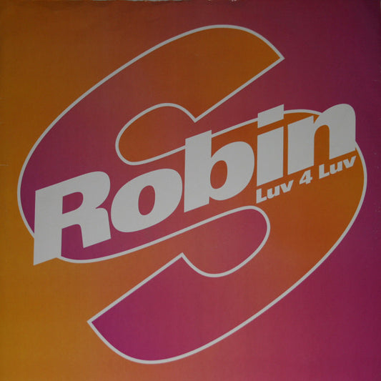 Robin S. - Luv 4 Luv (12", Single - UK Import)