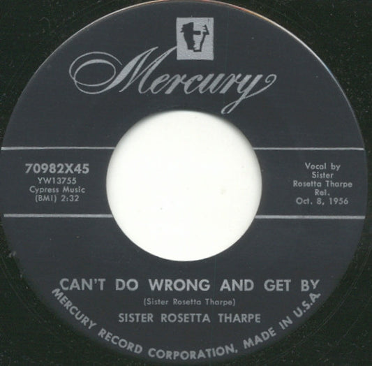 Sister Rosetta Tharpe - Home In The Sky / Can't Do Wrong And Get By