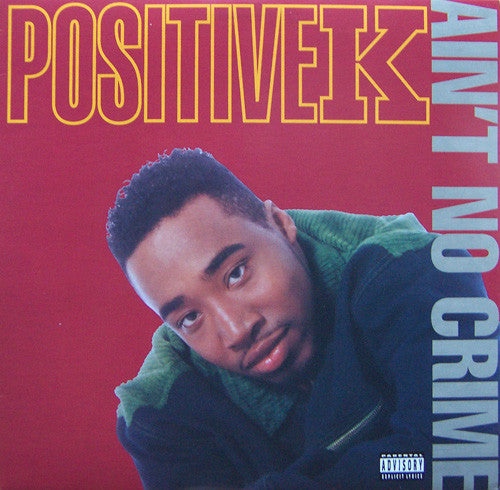 Positive K - Ain't No Crime (12", Single)