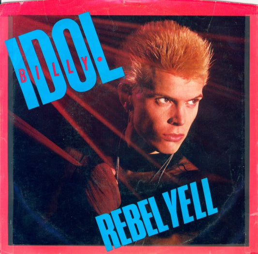 Billy Idol - Rebel Yell (7" Single)