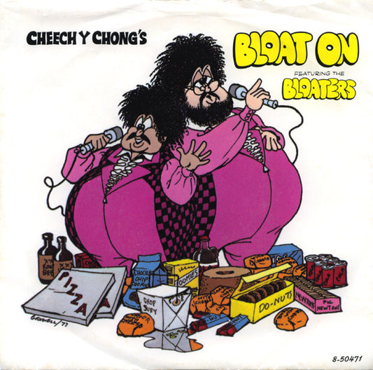 Cheech & Chong - Bloat On / Just Say "Right On" (7" Single)