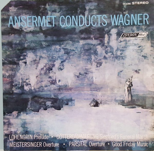 Ernest Ansermet Conducts Richard Wagner - Ansermet Conducts Wagner