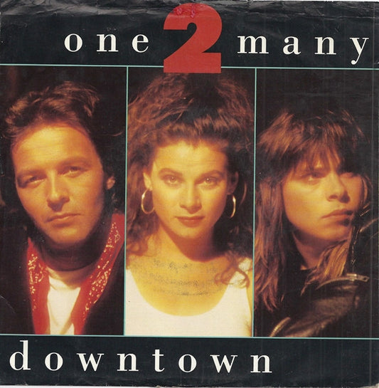 One 2 Many - Downtown (7" Single)