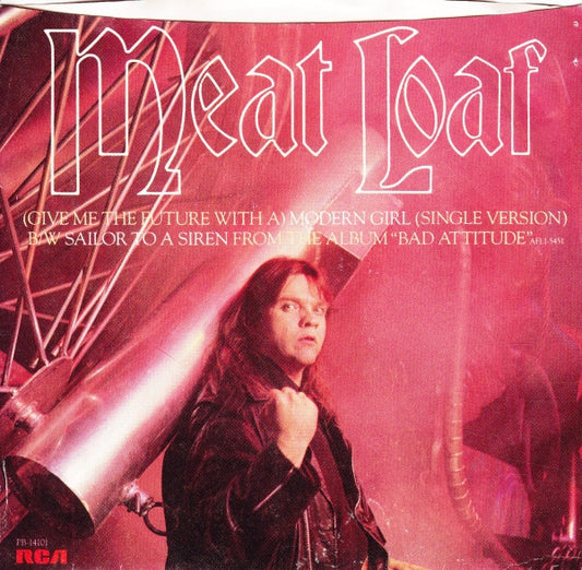 Meat Loaf - Modern Girl / Sailor To A Siren (7" Single)
