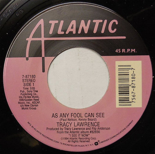 Tracy Lawrence - As Any Fool Can See (7" Single)