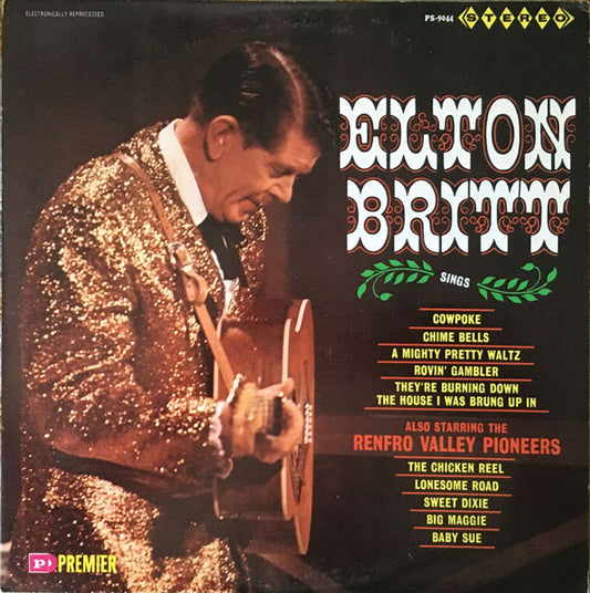 Elton Britt Also Starring The Renfro Valley Pioneers - Sings