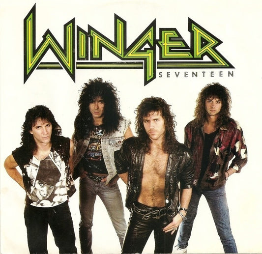 Winger - Seventeen (7" Single)