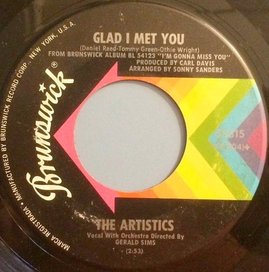 The Artistics - Girl I Need You / Glad I Met You (7" Single)