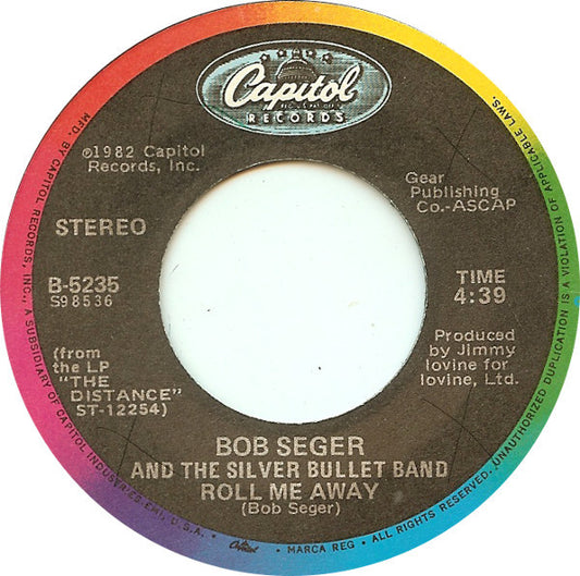 Bob Seger And The Silver Bullet Band - Roll Me Away