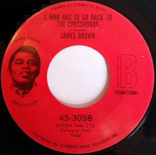 James Brown - A Man Has To Go Back To The Crossroads (7" Single, Promo)