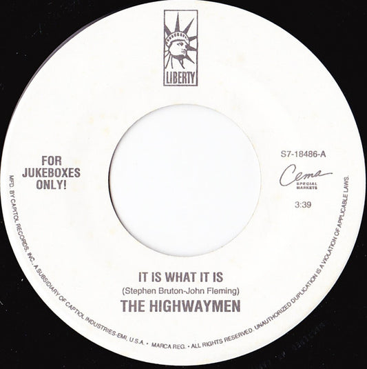 The Highwaymen - It Is What It Is (7" Single)