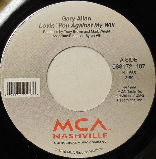 Gary Allan - Lovin' You Against My Will (7" Single)