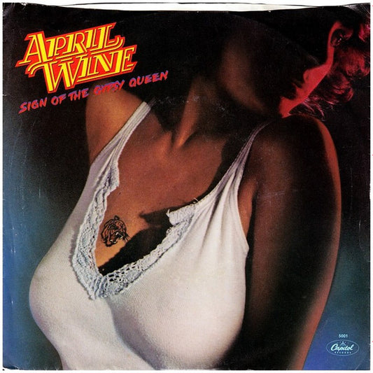 April Wine - Sign Of The Gypsy Queen (7" Single)
