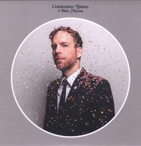 Bob Nanna - Celebration States (12" LP)