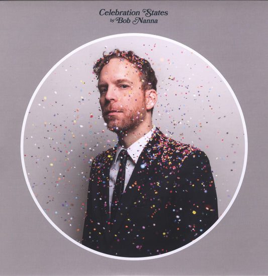 Bob Nanna - Celebration States (12" LP)