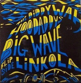 Diddywah Hoodaddys - Big Wave (7" Single, Import)