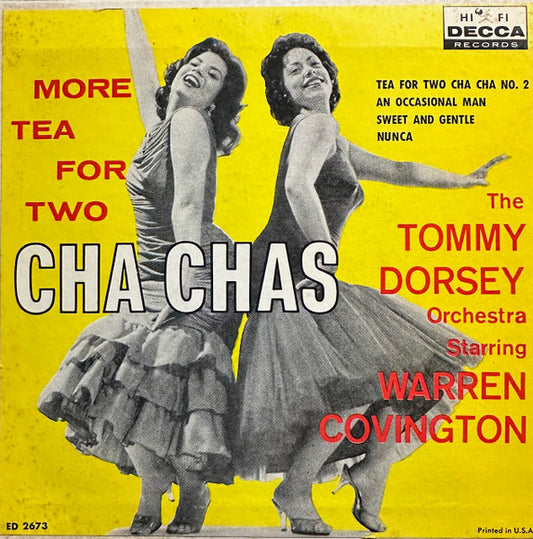 Tommy Dorsey And His Orch, Warren Covington - More Tea For Two Cha Chas