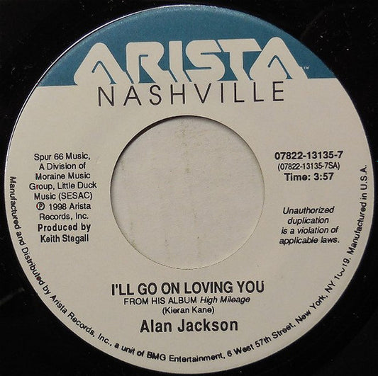 Alan Jackson - I'll Go On Loving You (7" Single)