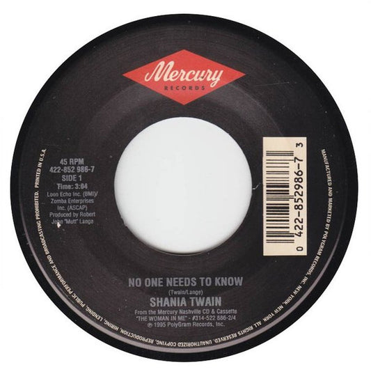 Shania Twain - No One Needs To Know (7" Single)