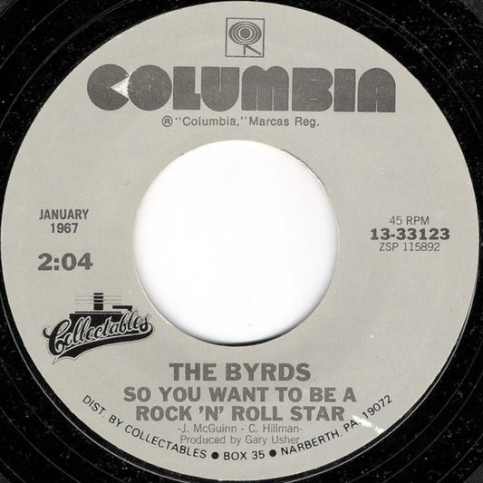 The Byrds - So You Want To Be A Rock 'N' Roll Star (7" Single)