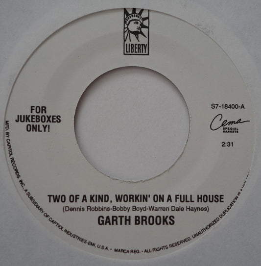 Garth Brooks - Two Of A Kind, Workin' On A Full House (7" Single)