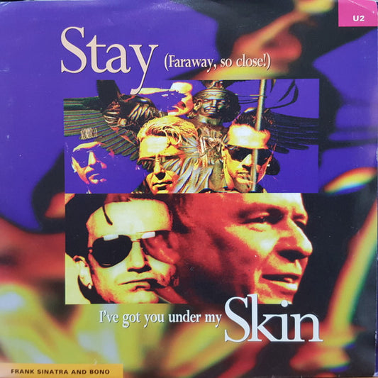 U2 - Stay (Faraway, So Close!) / I've Got You Under My Skin (7" Single)