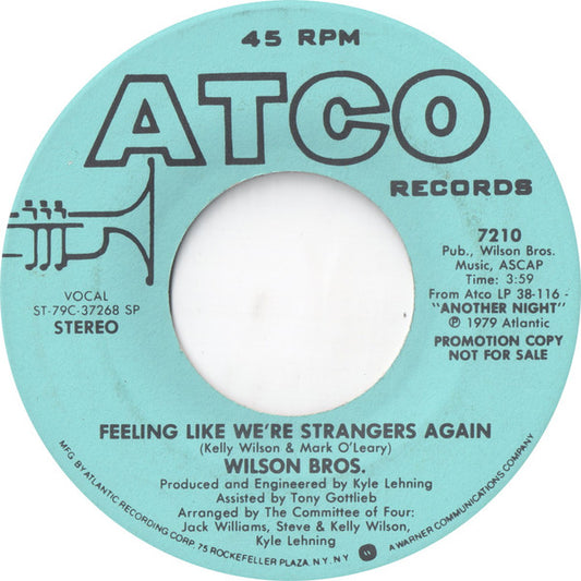 Wilson Bros. - Feeling Like We're Strangers Again (7" Single, Promo)