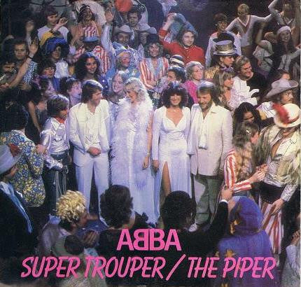 ABBA - Super Trouper / The Piper (7" Single)