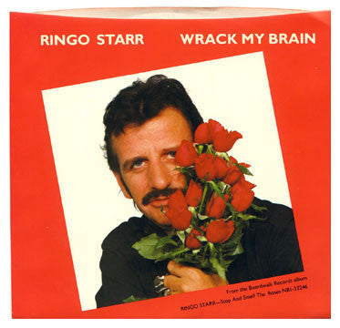 Ringo Starr - Wrack My Brain (7" Single)