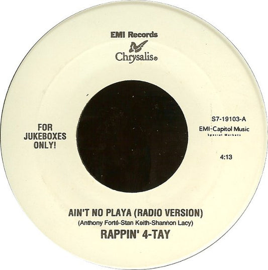 Rappin' 4-Tay - Ain't No Playa (7" Single)