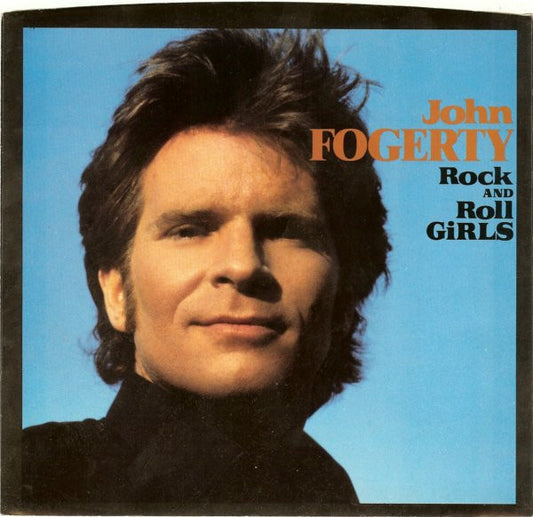 John Fogerty - Rock And Roll Girls / Centerfield (7" Single)