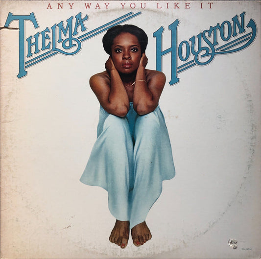 Thelma Houston - Any Way You Like It